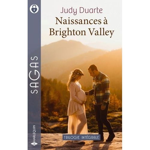 Naissances À Brighton Valley - L'homme Dont Elle Rêvait - Un Tendre Défi - Un Pas Vers Le Bonheur