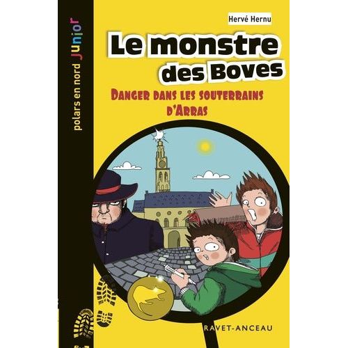 Le Monstre Des Boves - Danger Dans Les Souterrains D'arras