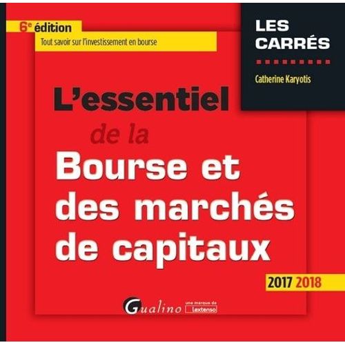 L'essentiel De La Bourse Et Des Marchés De Capitaux