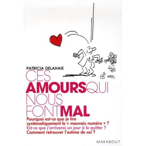 Ces Amours Qui Nous Font Mal