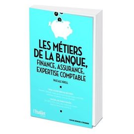 Les Métiers De La Banque, Finance, Assurance, Expertise Comptable
