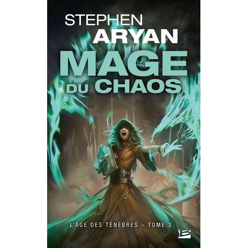 L'age Des Ténèbres - Tome 3 - Mage Du Chaos
