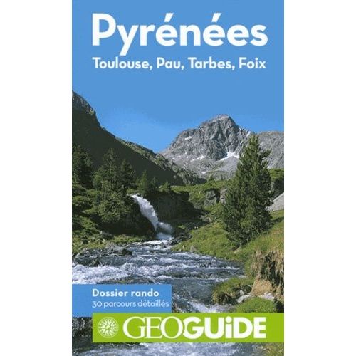 Pyrénées - Toulouse, Pau, Tarbes, Foix