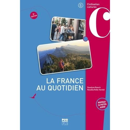 La France Au Quotidien B1-B2