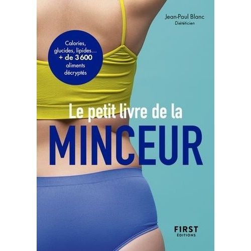 Le Petit Livre De La Minceur - Les Calories Des Aliments Du Quotidien