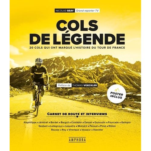 Cols De Légende - 20 Cols Qui Ont Marqué L'histoire Du Tour De France