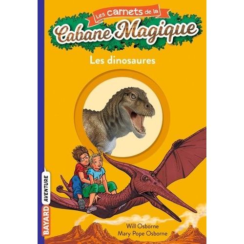 Les Carnets De La Cabane Magique - Tome 1 - Les Dinosaures