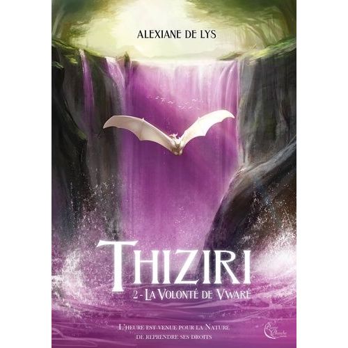 Thiziri - Tome 2 - La Volonté De Vwaré
