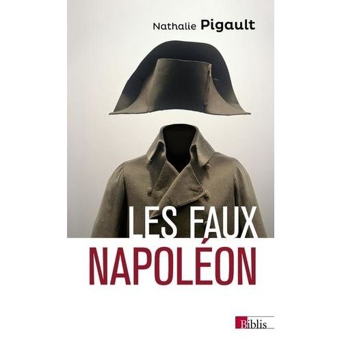 Les Faux Napoléon, 1815-1823 - Histoires D'imposteurs Impériaux