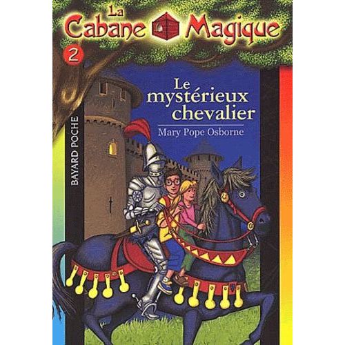 La Cabane Magique - Tome 2 - Le Mystérieux Chevalier