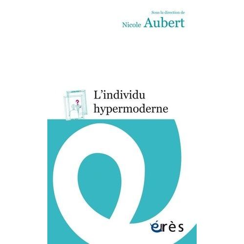 L'individu Hypermoderne