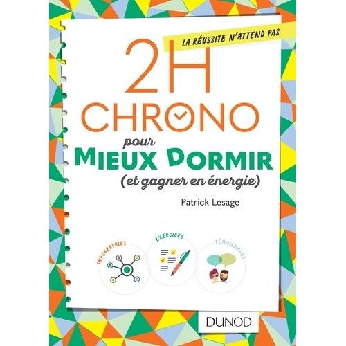 2h Chrono Pour Mieux Dormir (Et Gagner En Énergie)