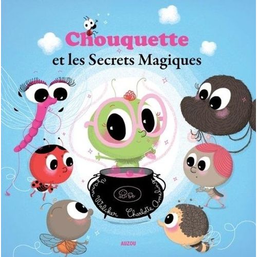 Chouquette Et Les Secrets Magiques