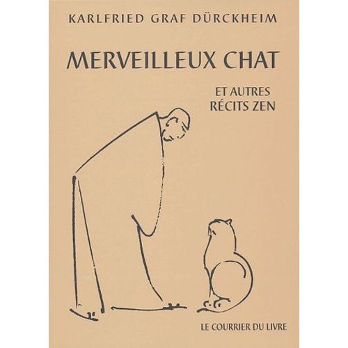 Merveilleux Chat Et Autres Récits Zen