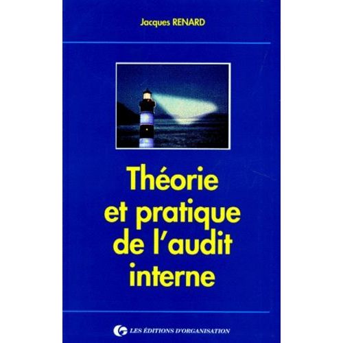 Théorie Et Pratique De L'audit Interne