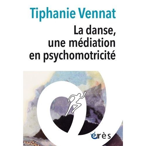 La Danse, Une Médiation En Psychomotricité