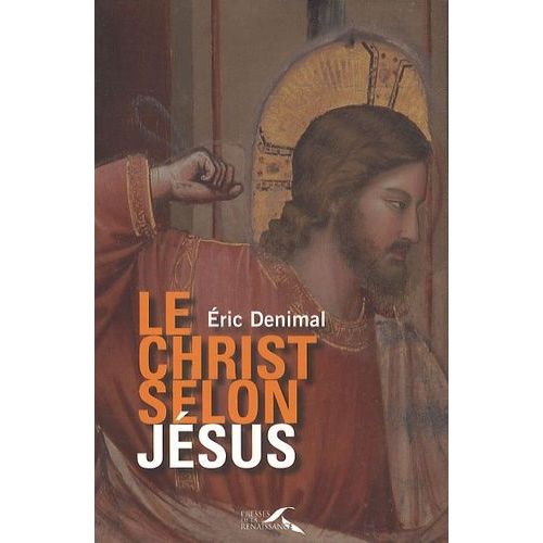 Le Christ Selon Jésus