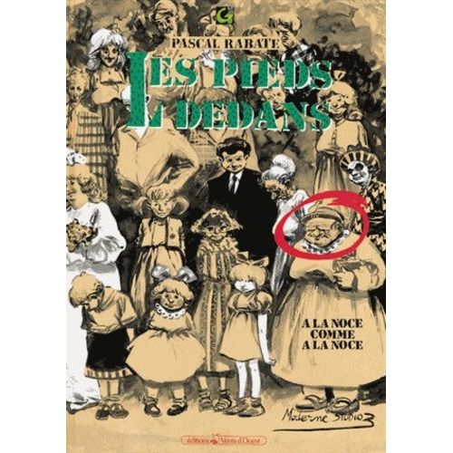 Les Pieds Dedans - À La Noce Comme À La Noce