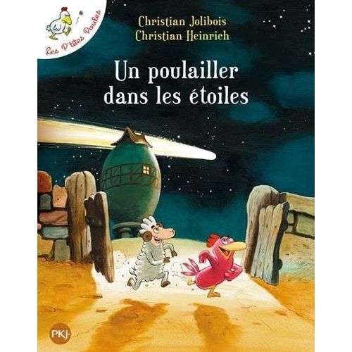 Les P'tites Poules - Un Poulailler Dans Les Étoiles