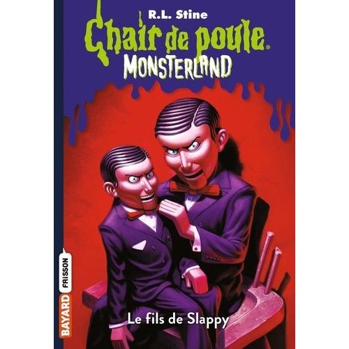 Chair De Poule - Monsterland - Tome 2 - Le Fils De Slappy
