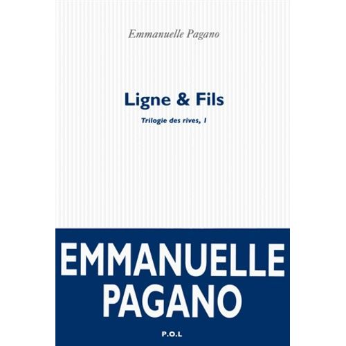 Trilogie Des Rives - Tome 1 - Ligne & Fils