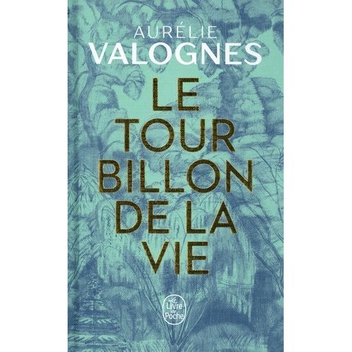 Le Tourbillon De La Vie