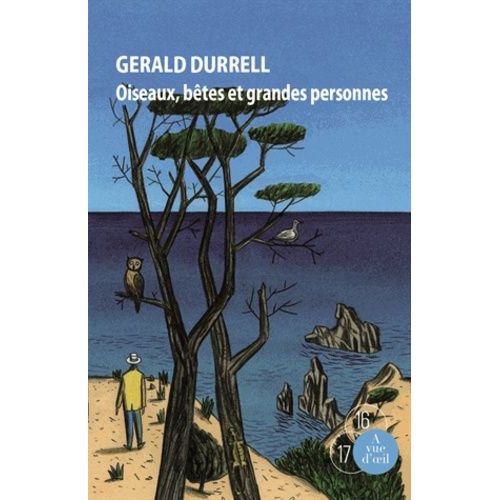 Trilogie De Corfou - Tome 2 - Oiseaux, Bêtes Et Grandes Personnes