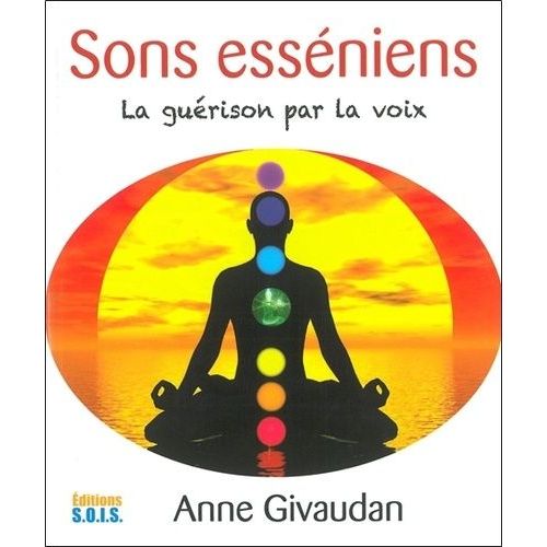 Sons Esséniens - La Guérison Par La Voix (1 Cd Audio)