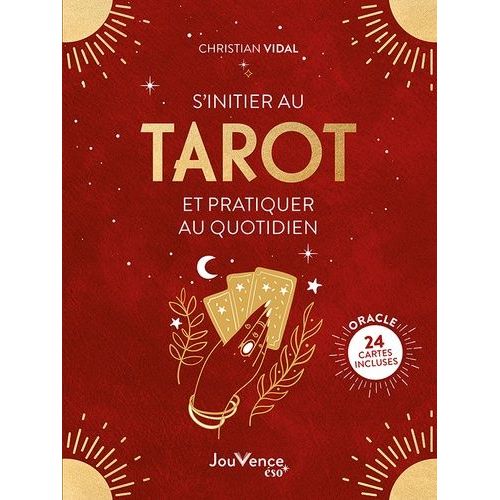 S'initier Au Tarot Et Pratiquer Au Quotidien