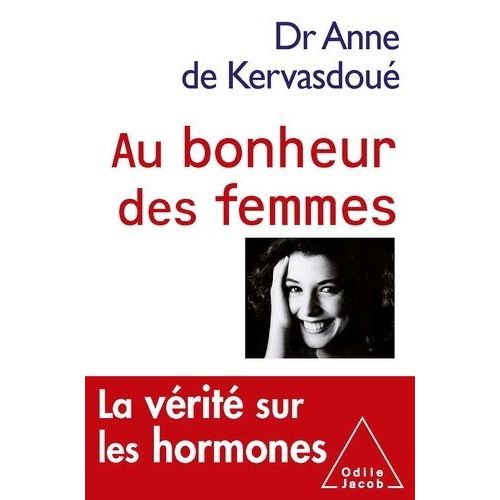 Au Bonheur Des Femmes - La Vérité Sur Les Hormones