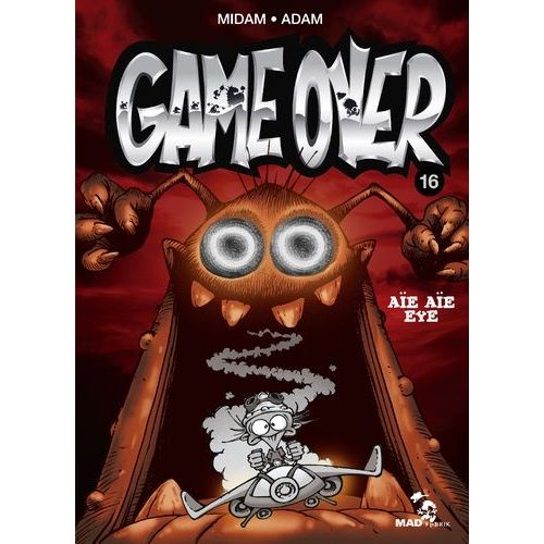 Game Over - Tome 16 - Aïe Aïe Eye