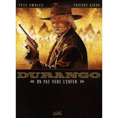 Durango - Tome 14 - Un Pas Vers L'enfer