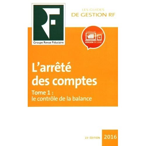 L'arrêté Des Comptes - Tome 1, Le Contrôle De La Balance