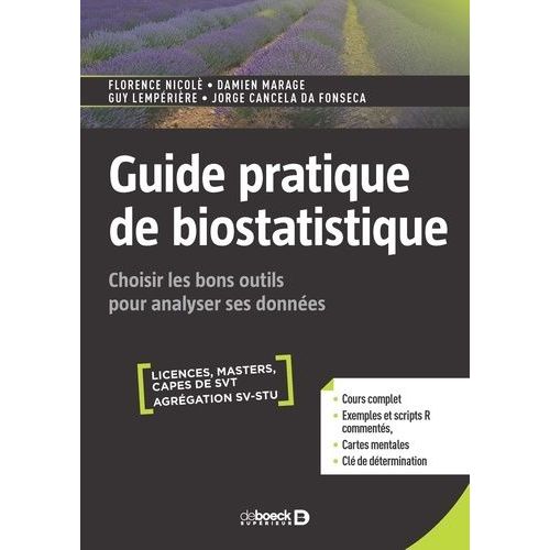 Guide Pratique De Biostatistique - Choisir Les Bons Outils Pour Analyser Ses Données