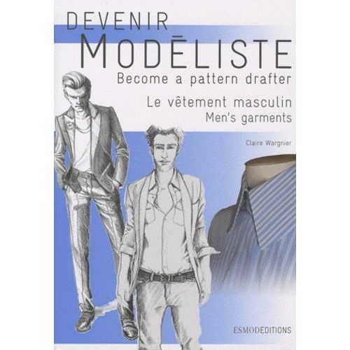 Devenir Modéliste - Le Vêtement Masculin