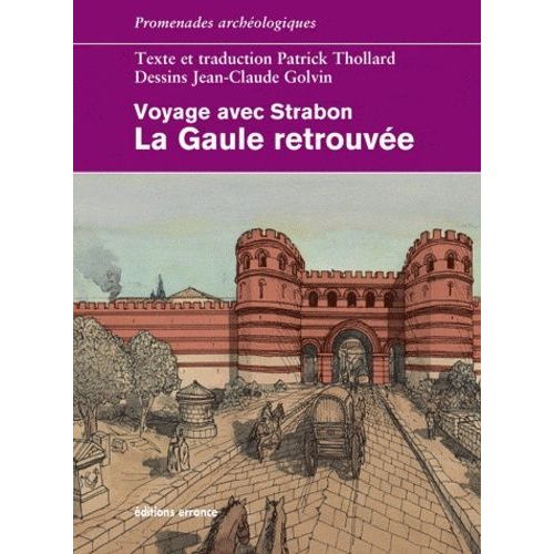 La Gaule Retrouvée - Voyage Avec Strabon