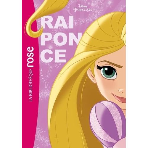 Disney Princesses - Tome 1 - Raiponce