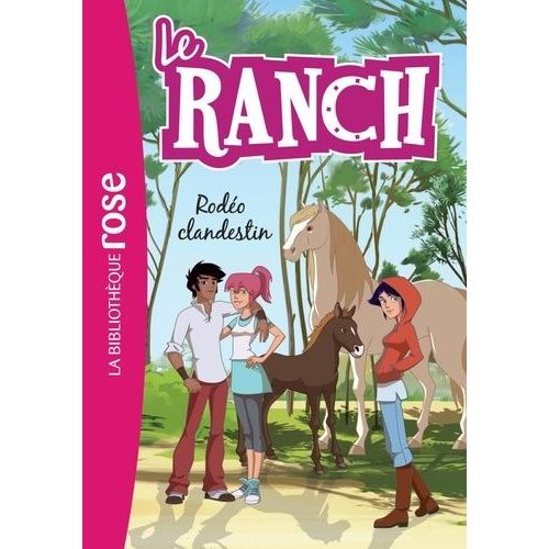 Le Ranch - Tome 16 - Rodéo Clandestin