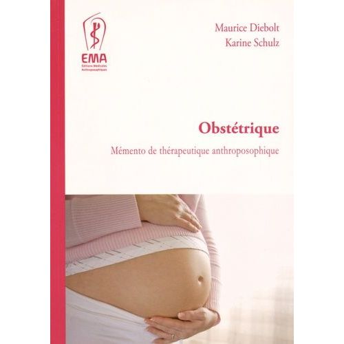 Obstétrique - Mémento De Thérapeutique Anthroposophique