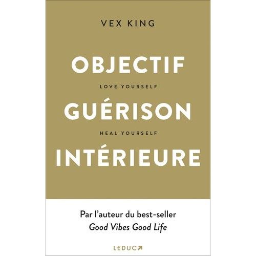 Objectif Guérison Intérieure - Love Yourself, Heal Yourself