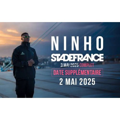Concert Ninho 02/05/2025 20h00 Tribune