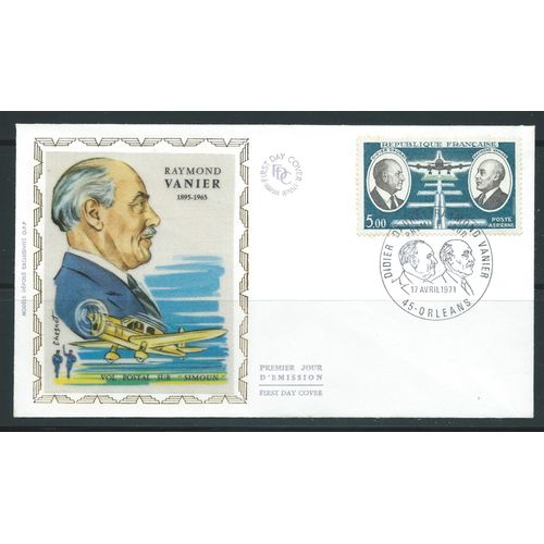 Enveloppe 1er Jour Sur Soie Raymond Vanier À Orléans. Vol Postal Sur Simoun Le 17 Avril 1971 N° Poste Aérienne 46