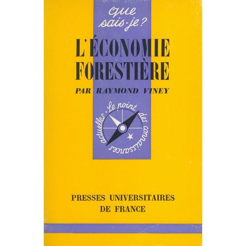 L'économie Forestière - Que Sais-Je ? N°1491