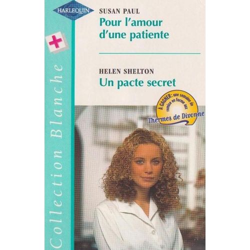"Pour L'amour D'une Patiente" Et " Un Pacte Secret"