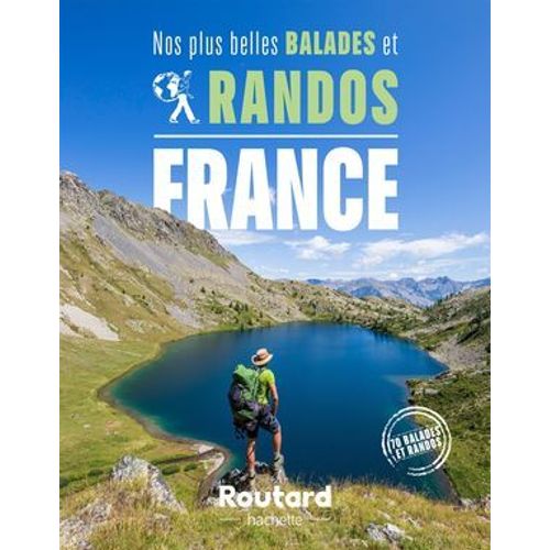 Nos Plus Belles Balades Et Randos En France