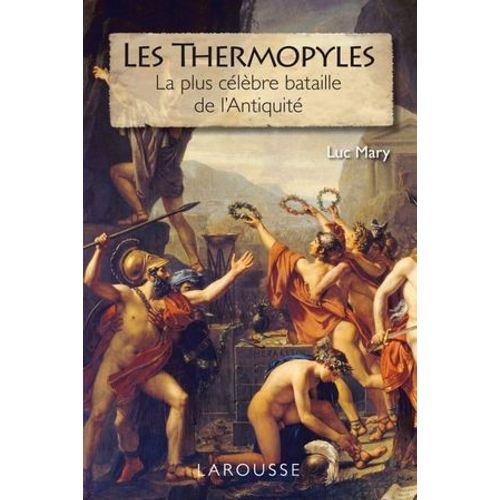Les Thermopyles - La Plus Célèbre Bataille De L'antiquité