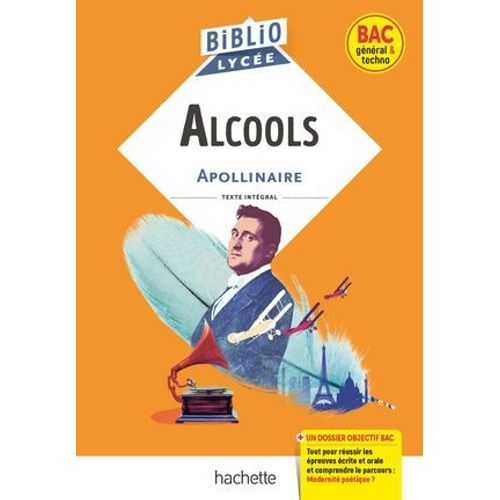 Bibliolycée - Alcools, G. Apollinaire