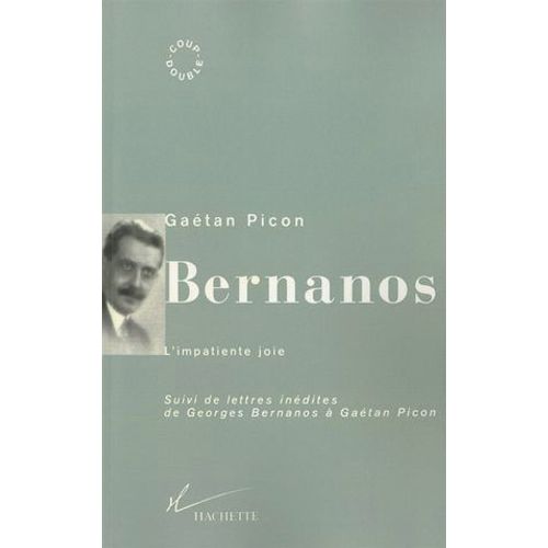 Bernanos, L'impatiente Joie
