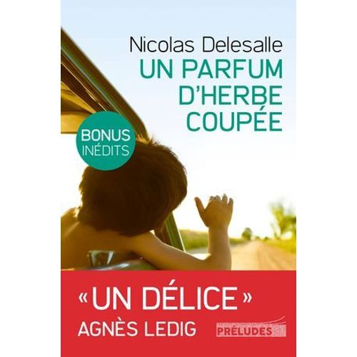Un Parfum D'herbe Coupée (Edition Avec Bonus : 2 Chapitres Inédits)