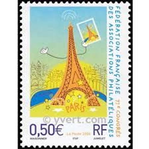 77ème Congrès De La Fédération Frnçaise Des Associations Philatéliques À Paris : La Tour Eiffel Année 2004 N 3685 Yvert Et Tellier Luxe
